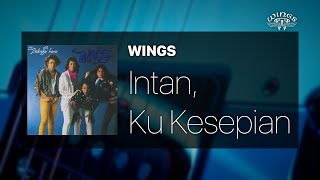 Download lagu Wings - Intan, Ku Kesepian [Lirik] mp3