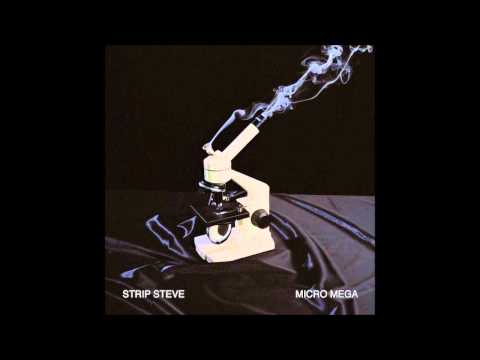 Strip Steve - All the Time