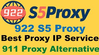 922 S5 Proxy Download and Complete Setup | 911 Proxy Alternative