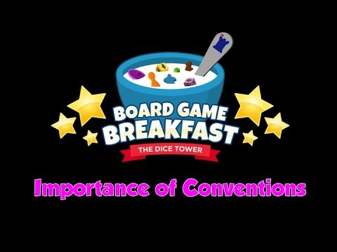 Board Game Breakfast - The Importance of Conventions