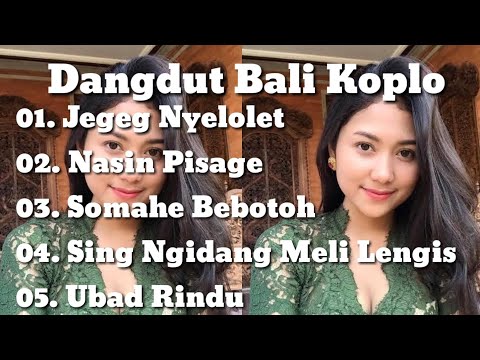 TEMBANG DEK ULIK, DAN AGUSTIN, VERSI DANGDUT KOPLO