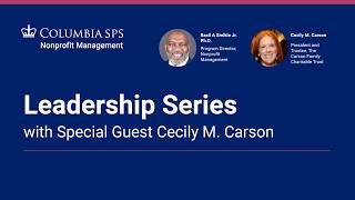 Columbia University M.S. in Nonprofit Management Leadership Series: Guest Cecily M. Carson