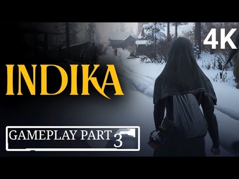 INDIKA Gameplay Walkthrough  No Commentary【PART 3】4K Ultra HD
