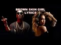 LYRICS | BEYONCE FT WIZKID, BLUE IVY AND SAINT JHN - BROWN SKIN GIRL LYRICS | BEYONCE FT WIZKID, BLUE IVY AND SAINT JHN - BROWN SKIN GIRL