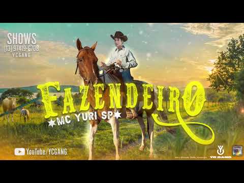 MC Yuri SP x DJ Yuri Castro - Fazendeiro (Áudio Oficial)