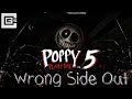 Poppy Playtime Chapter 5 Wrong Side Out Lyrics Video CG5