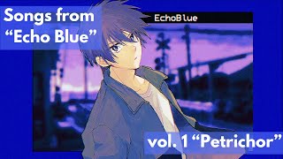 "Petrichor" by Electric Natto-Gohan / フリーゲーム "Echo Blue" 挿入歌
