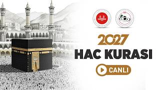2027 Yılı Hac Kurası Canlı Yayın