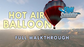 How to Fly a Hot Air Balloon | Microsoft Flight Simulator