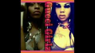 Gucci Girlz Getting Paid