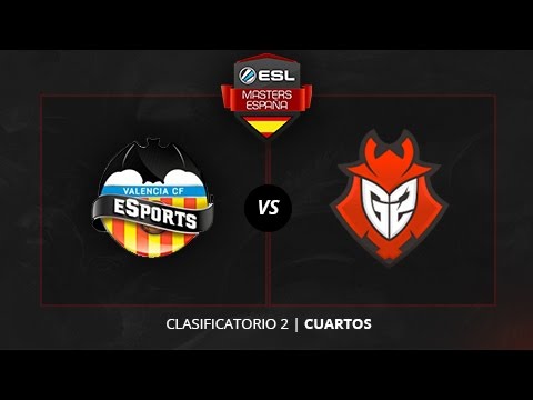 Valencia CF vs. G2 Vodafone - Cuartos - ESL Masters Madrid 2016 - Clasificatorio #2