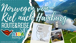 Norwegenkreuzfahrt - Route & Reise (ab Kiel bis Hamburg) | 🚢 AIDAnova 
