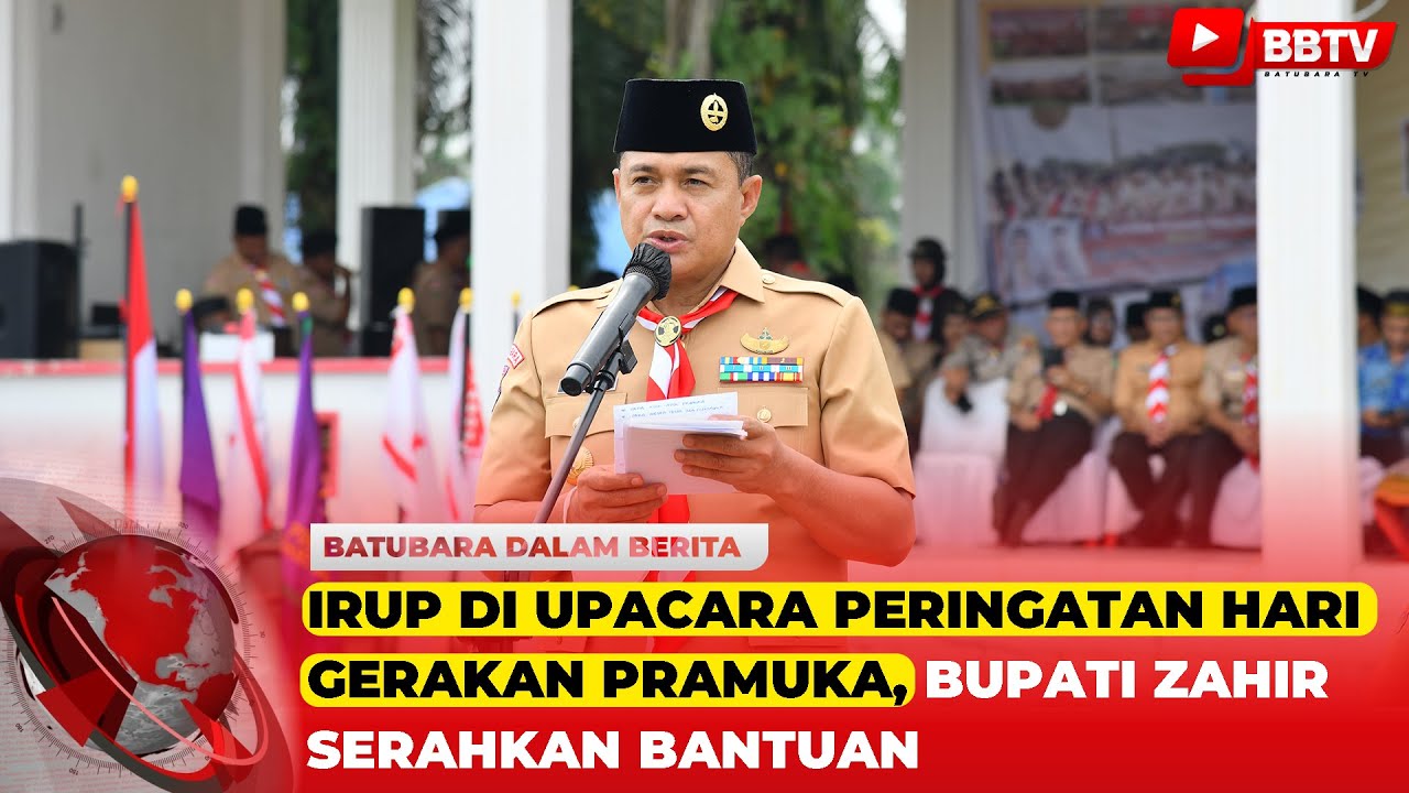 IRUP DI UPACARA PERINGATAN HARI GERAKAN PRAMUKA, BUPATI ZAHIR SERAHKAN BANTUAN