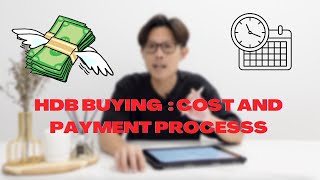HDB Buying Process - Financial Calculation and Payment Schedule