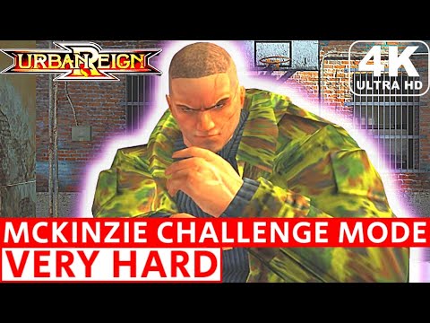 Urban Reign McKinzie Challenge mode Very Hard difficulty 4K Ultra HD