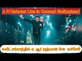 A R Rahman Live Concert Switzerland Full 4k Tamil Swiss Vlog