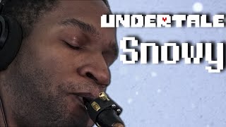 UNDERTALE - Snowy [Sax Cover] | subversiveasset
