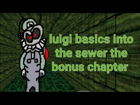 Luigi basics into the sewer the bonus chapter Android mod menu baldi's basics mod 