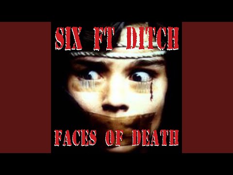 intro. Six Foot Ditch