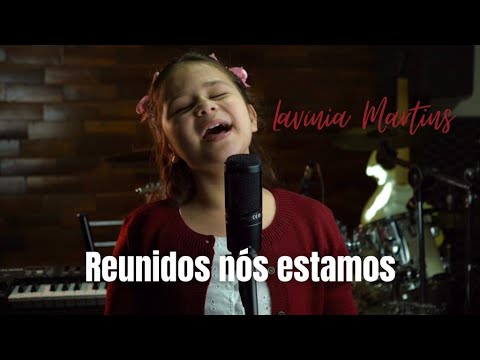 Reunidos nós estamos ( hino 464 - hinário CCB ) Lavínia Martins