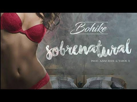 Bohike - Sobrenatural l Trap 2017