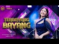 TERBAYANG BAYANG Lusyana Jelita Adella OM ADELLA