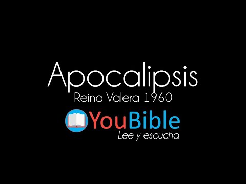LA BIBLIA: 66 APOCALIPSIS Libro Completo – Reina Valera 1960