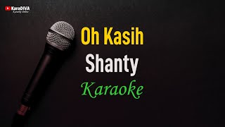 Download lagu Shanty - Oh Kasih (Karaoke) mp3 Download lagu Shanty - Oh Kasih (Karaoke) mp3