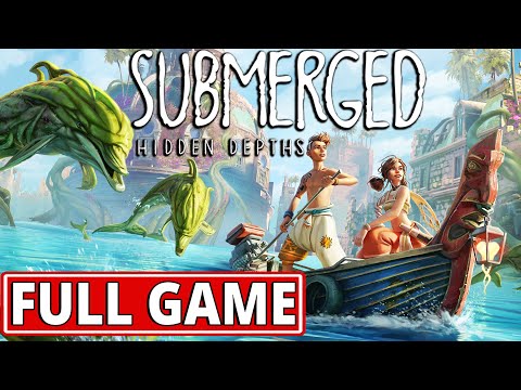 Submerged: Hidden Depths - FULL GAME (100%) walkthrough | Longplay