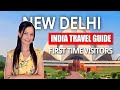 NEW DELHI INDIA TRAVEL GUIDE For First Time Visitors Places To Visit What To Eat Sights