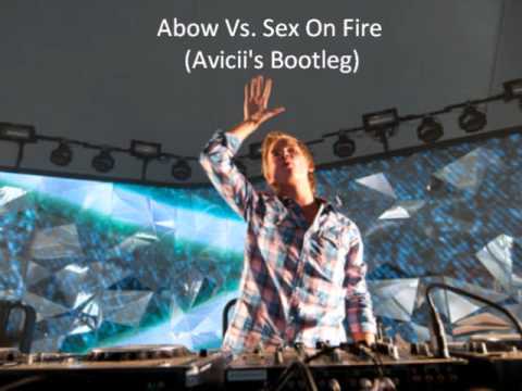 Abow Vs. Sex On Fire (Avicii's Bootleg)