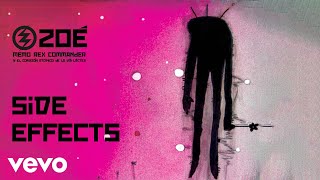 Music video thumbnail preview for Zoé - Side Effects (Official Lyric Video) by Zoé