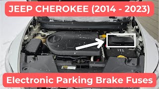 Jeep Cherokee - ELECTRONIC PARKING BRAKE FUSE LOCATION (2014 - 2023)