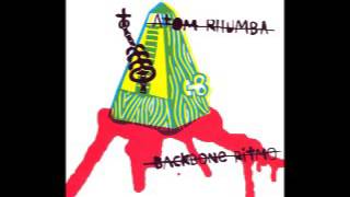 Atom Rhumba - Backbone Ritmo [Diska Osoa]