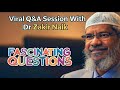 Dr Zakir Naik Faces Fascinating Questions Watch His Brilliant Answers In This Viral Q A Session