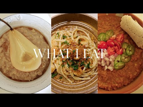 WHAT I EAT IN A WEEK VEGAN | Ethiopian Ful, Poached Pears, Pasta Muddica + More