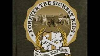 10.Forever the Sickest Kids That for me