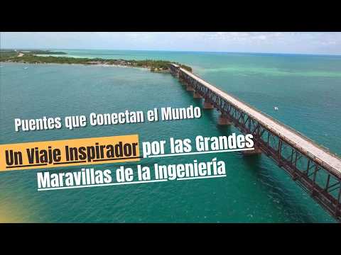Puentes que Conectan el Mundo | Un Viaje Inspirador por las Grandes Maravillas de la Ingeniería