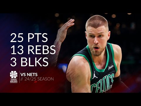 Kristaps Porzingis 25 pts 13 rebs 3 blks vs Nets 24/25 season
