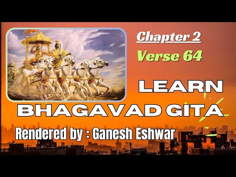 Learn Bhagavad Gita chapter 2, verse 64. #bhagavadgita