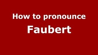 How to pronounce Faubert