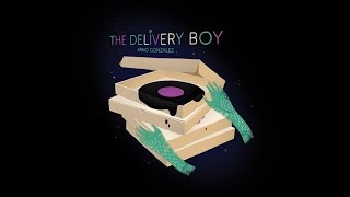Arno Gonzalez - The Delivery Boy
