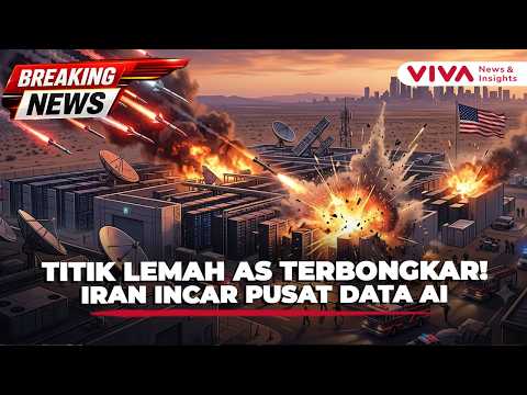 AS Ketar-ketir! Pusat Data AI Jadi Sasaran Empuk Serangan Iran | BREAKING NEWS