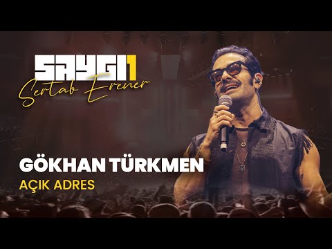 Gökhan Türkmen - Açık Adres | Saygı1 - Sertab Erener