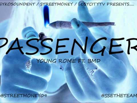 PASSENGER Young Rome ft. BMD