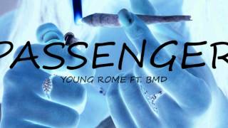 PASSENGER Young Rome ft. BMD
