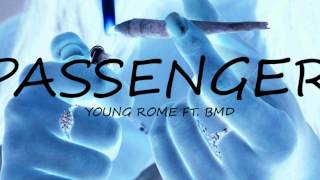 PASSENGER Young Rome ft. BMD