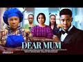 DEAR MUM DESTINY ETIKO CLINTON JOSHUA OLA DANIELS LATEST 2025 NIGERIAN MOVIE