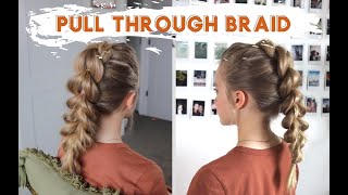 PULL THROUGH BRAID /// TARA THUESON