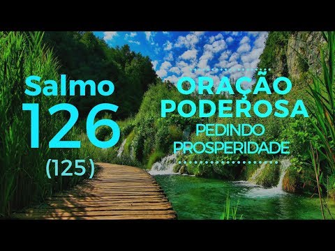 Psalm 126 (125) - Powerful prayer for prosperity